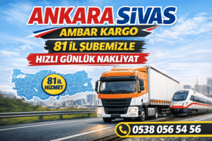 Ankara Sivas Ambar Kargo Taşımacılığı